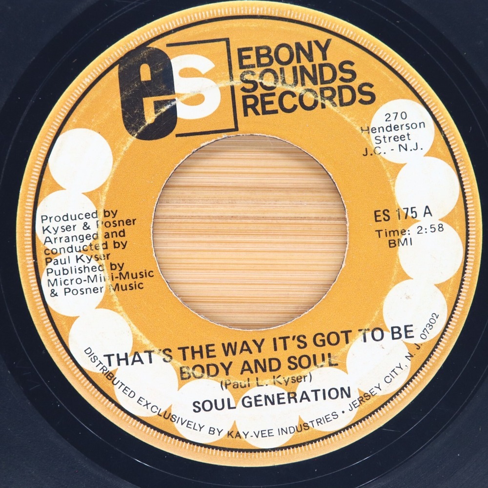 SOUL GENERATION - THAT'S THE WAY IT'S GOT TO BE BODY AND SOUL - SOUL 45